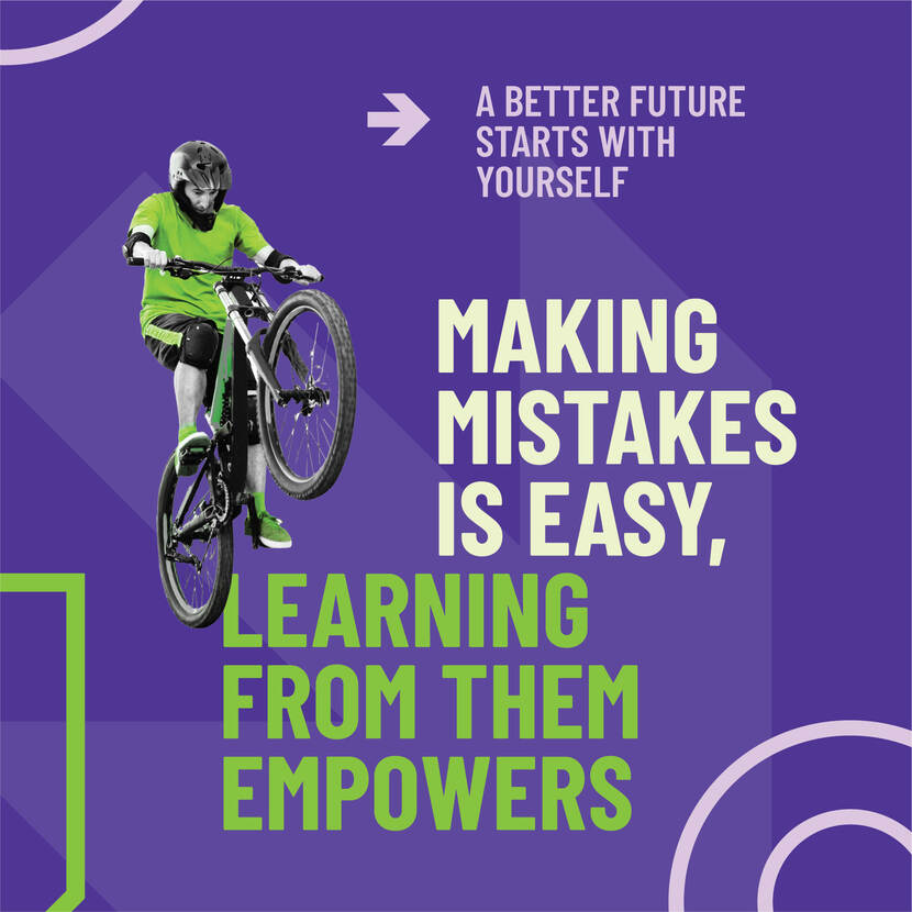 Image of a mountainbike rider with slogans: 'A better future starts with yourself" and "Making mistakes is easy, learning from them is power"